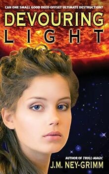 Devouring Light von Ney-Grimm, J.M. | Buch | Zustand sehr gut
