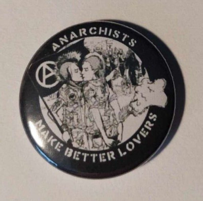 1x Anarchists make better lovers Button Anarchist Punk Punx Punkrock Anarcho