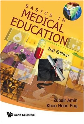 Basics In Medical Education (2nd Edition) by Zubair Amin, Hoo... - 9789812835383