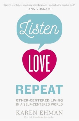 Listen, Love, Repeat by Karen Ehman - 9780310339670