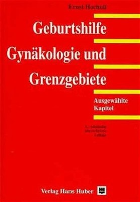 Geburtshilfe, Gynäkologie und Grenzgebiete: Ausgewählte Buch Hogrefe AG