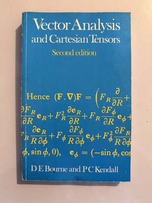Vector Analysis And Cartesian Tensors (Second Edition) - D E Bourne & PC Kendall