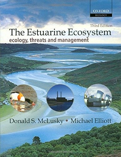 The Estuarine Ecosystem: Ecology, Threats and Management (Oxford