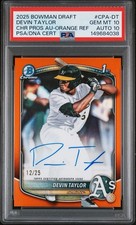 Devin Taylor 2025 Bowman Draft Chrome Orange Autograph /25 PSA 10 Auto 10 Pop 1