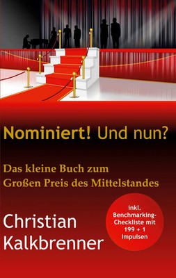 Nominiert! Und nun? Das kleine Buch zum Großen Preis des Mittelstandes Buch 2025