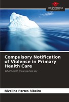Compulsory Notification Of Violence In Primary Health Care Ribeiro Taschenbuch