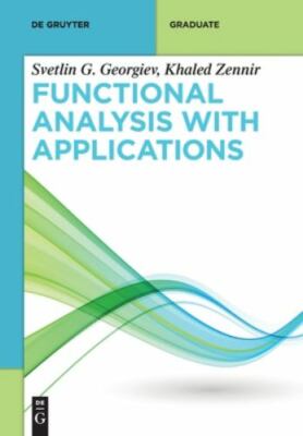 Functional Analysis With Applications, Paperback by Georgiev, Svetlin G.; Zen...
