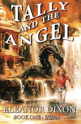 Tally and the Angel: Mystery, adventure and magic with Tally and her angel Jo...