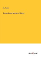 M. Kerney | Ancient And Modern History | Taschenbuch | Englisch (2023)