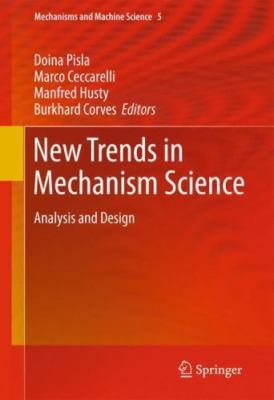 New Trends in Mechanism Science : Analysis and Design, Hardcover by Pisla, Do...