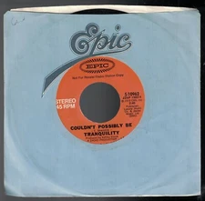 TRANQUILITY COULDN'T POSSIBLY BE EPIC PROMO POP/ROCK 45 MONO/STEREO 5-10962 NM