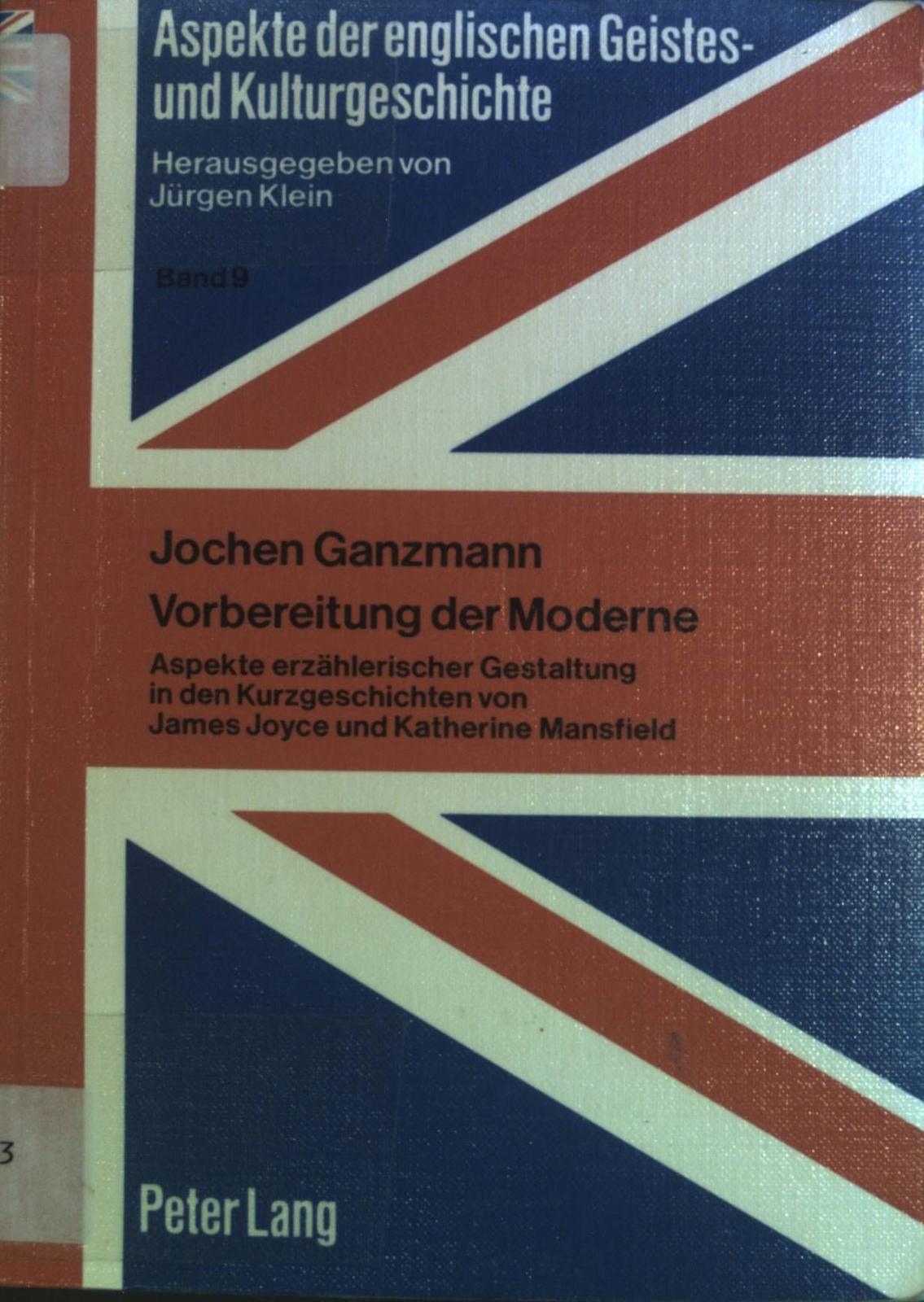 Vorbereitung der Moderne: Aspekte erzählerischer Gestaltung in d. Kurzgeschichte - Ganzmann, Jochen