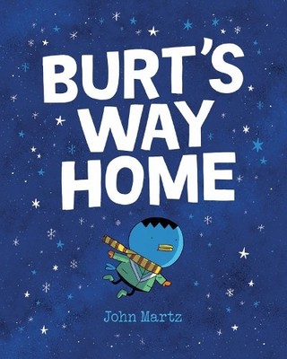 John Martz Burt's Way Home (Gebundene Ausgabe)