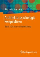 Architekturpsychologie Perspektiven | Band 2 Diskurs Und Vermittlung | Abel | X