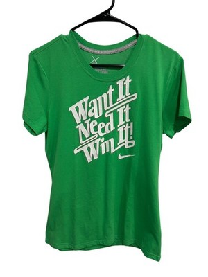 Nike Green ''Want It Need It Win It'' Graphic Dri-Fit Cotton Tee Size Large Casual