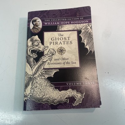 William Hope Hodgso The Ghost Pirates and Other Revenants of the Se (d19)