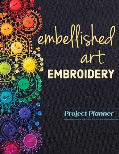 Embellished Art Embroidery Project Planner by Christen Brown - - Image 8