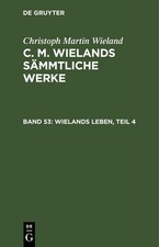 Wielands Leben, Teil 4 (German Edition) by Wieland, Christoph Martin [Hardcover]