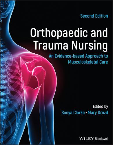 Orthopaedic and Trauma Nursing : An Evidence-Based Approach to ...