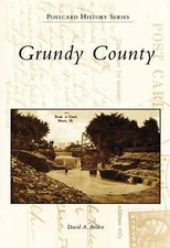 NEW Arcadia Publishing Grundy County, IL 9780738550947 Postcard History Series T