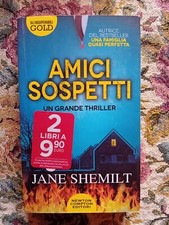 ROMANZO THRILLER: AMICI SOSPETTI - JANE SHEMILT - NEWTON COMPTON