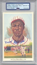 COOL PAPA BELL GEM MINT 10 PSA/DNA  SIGNED  PEREZ STEELE CELEBRATION CARD