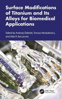 Surface Modifications Of Titanium And Its Alloys For Biomedical Applications
