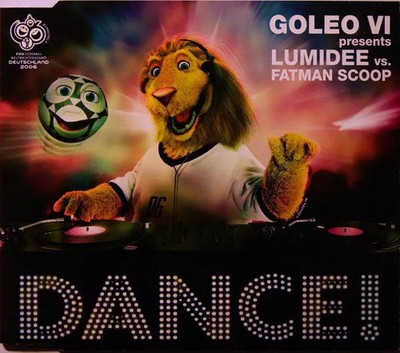 Dance !, Lumidee, Fatman Scoop et Goleo VI
