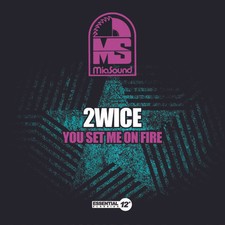 2Wice - You Set Me on Fire New Alliance MOD