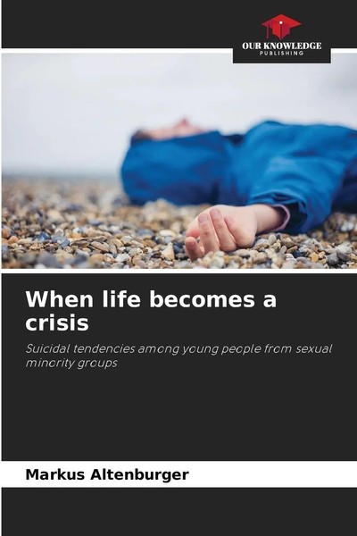 Markus Altenburger | When Life Becomes A Crisis | Taschenbuch | Englisch (2026)-image