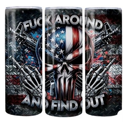 F Around And Find Out Tumbler 20oz Tumbler 20 oz Skinny Cup Mug Lid w/ Straw