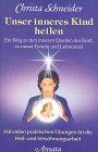 Unser inneres Kind heilen. Ein Weg zu den inneren Q... | Buch | Zustand sehr gut