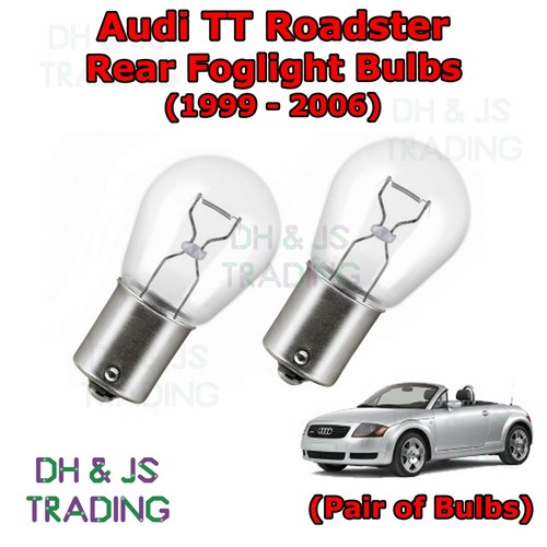 (9806) For Audi TT Roadster Mk1 Rear Foglight Bulbs / Light Lights Fog
