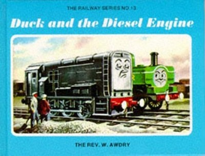 Duck and the Diesel Engine: 13 (Railway) by Awdry, Rev. Wilbert Vere 0434927902