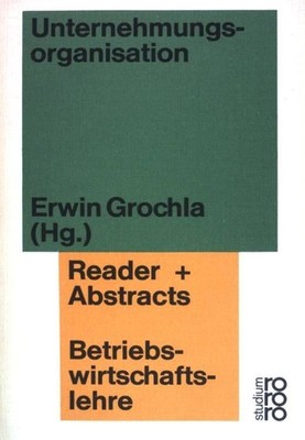 Unternehmungsorganisation: Reader und Abstracts. (Nr. 4)    Betriebswirtschaftsl