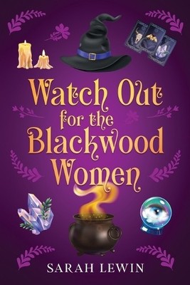 Sarah Lewin Watch Out for the Blackwood Women (Taschenbuch) (US IMPORT)