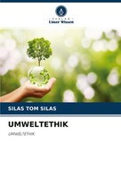 Silas Tom Silas | Umweltethik | Taschenbuch | Deutsch (2022) | Umweltethik
