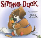 Sitting Duck by Jackie Urbanovic (Hardback, 2010)