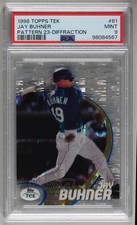 1998 Topps Tek Pattern 23 Diffractor Jay Buhner #81 PSA 9 MINT b4d