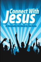 Connect With Jesus A Discipleship Workbook Don Babin Taschenbuch Englisch 2017