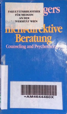 Die nicht-direktive Beratung: Counseling and psychotherapy. (Nr. 42176) Geist un