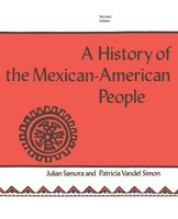 A History of The Mexican-American People Revised Edition Julian Samora (U. A.)