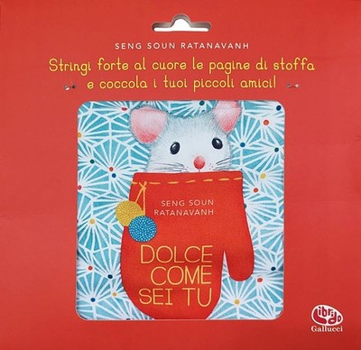 Seng Soun Ratanavanh Dolce come sei tu. Ediz. a colori (Rag Book)