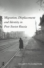 Migration, Displacement and Identit..., Pilkington, Hil