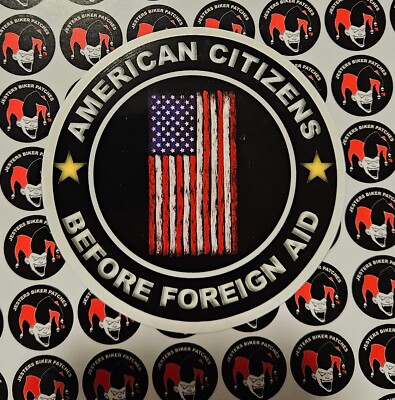 American Citizens Before Foreign Aid Sticker Decal 3.5 inch