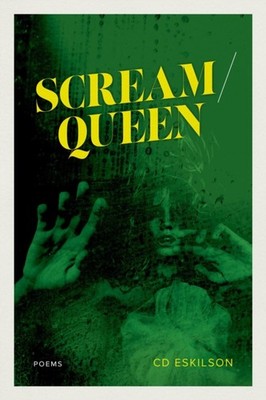 Scream  Queen by CD Eskilson PAPERBACK 9781946724878