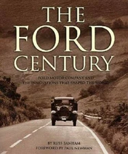 The Ford Century: Ford Motor Company and the Innovations that Shaped th - GOOD