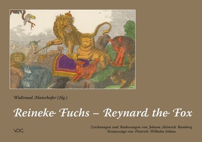 Reineke Fuchs. 31 Originalzeichnungen und neu kolorierte Radierungen mit Au ...