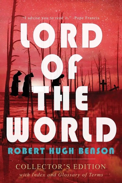 Robert Hugh Benson | Lord Of The World | Taschenbuch | Englisch (2024)-image