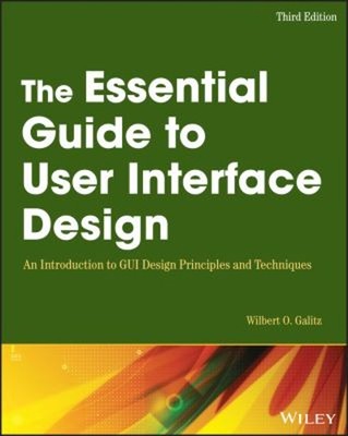 The Essential Guide To Benutzer Interface Design: an Introduction To